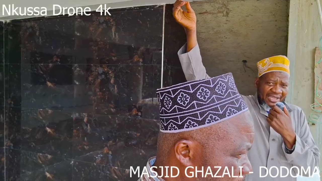 SHUHUDIA UJENZI WA MASJID GHAZALI - DODOMA