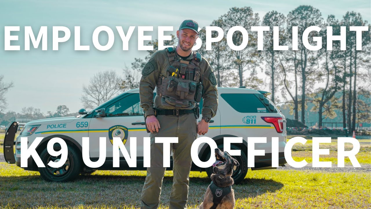 Town of Mount Pleasant - Employee Spotlight (K9 Unit Officer)