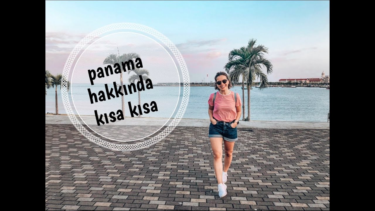 'Panama'da Yaşamak' ile ilgili her şey bu videoda...