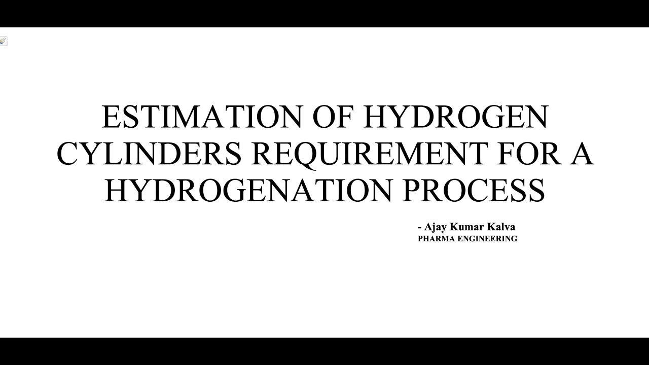 Estimation of Hydrogen Cylinders Requirement for a Hydrogenation Process