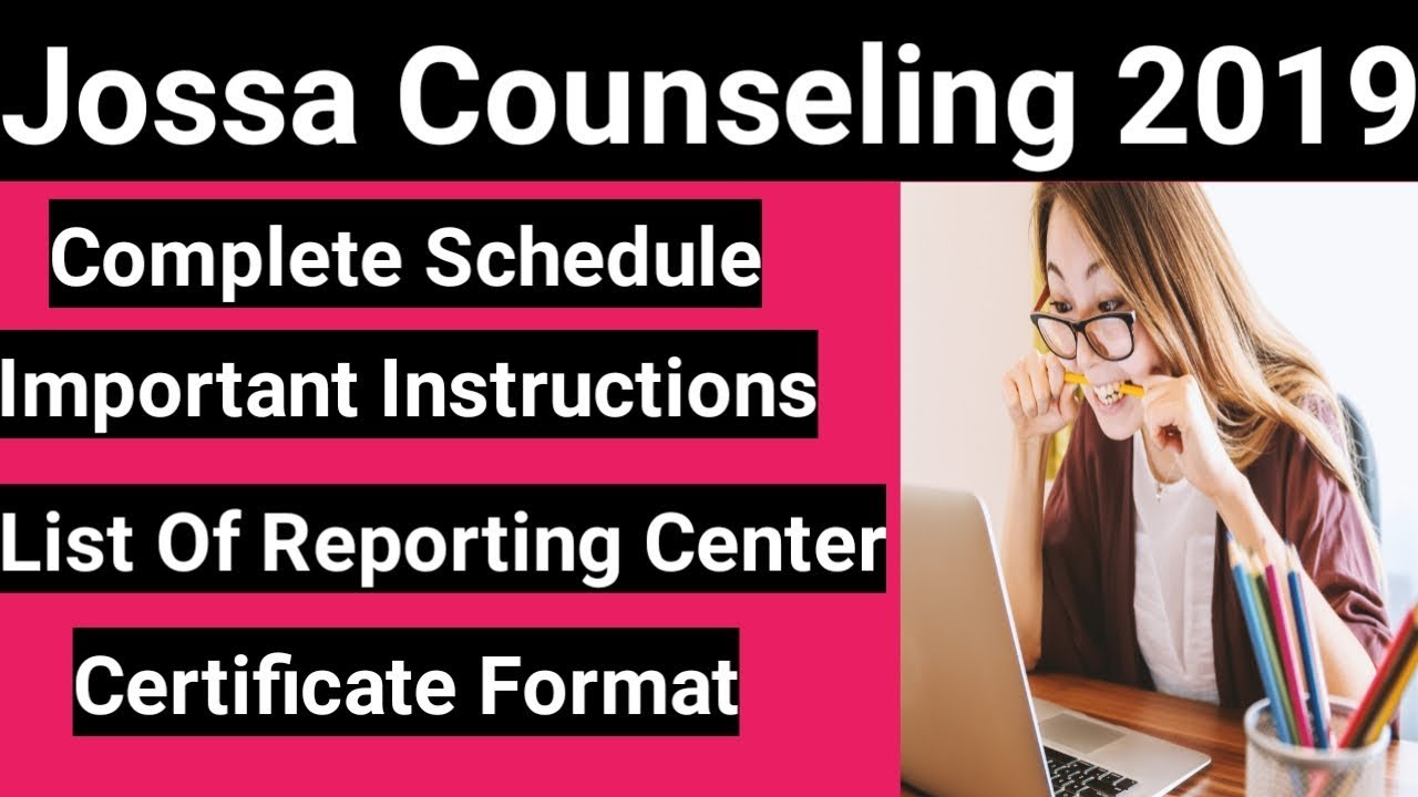 Jossa Counseling 2019 - Reporting Center, Important Instructions