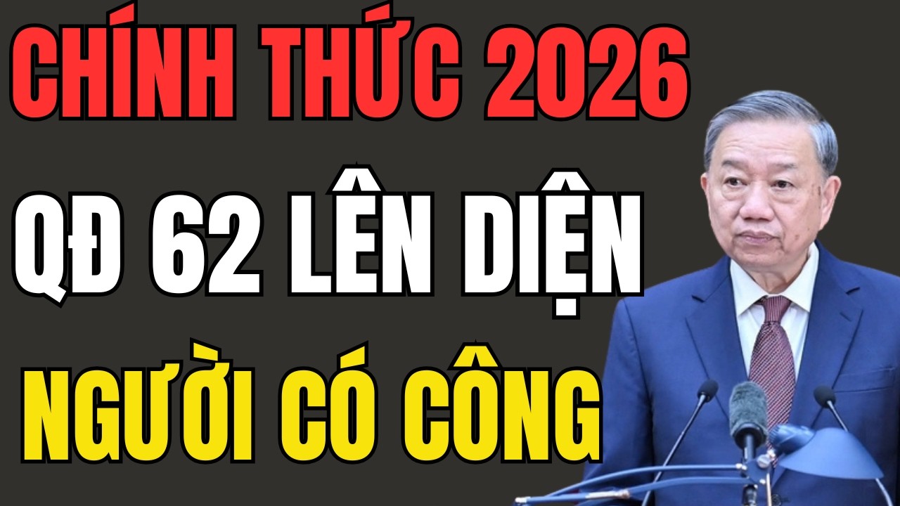 Bản Tin Đặc Biệt: Quyết Định 62 Được Nâng Lên Người Có Công – Mất Hồ Sơ Vẫn Có Cơ Hội?