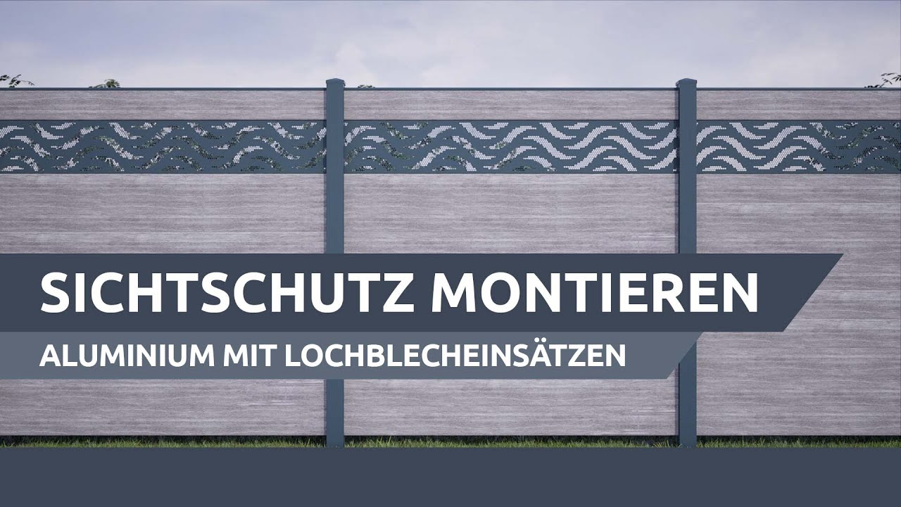 Sichtschutz montieren: Steckzaunsystem – Aluminium mit Lochblecheinsätzen