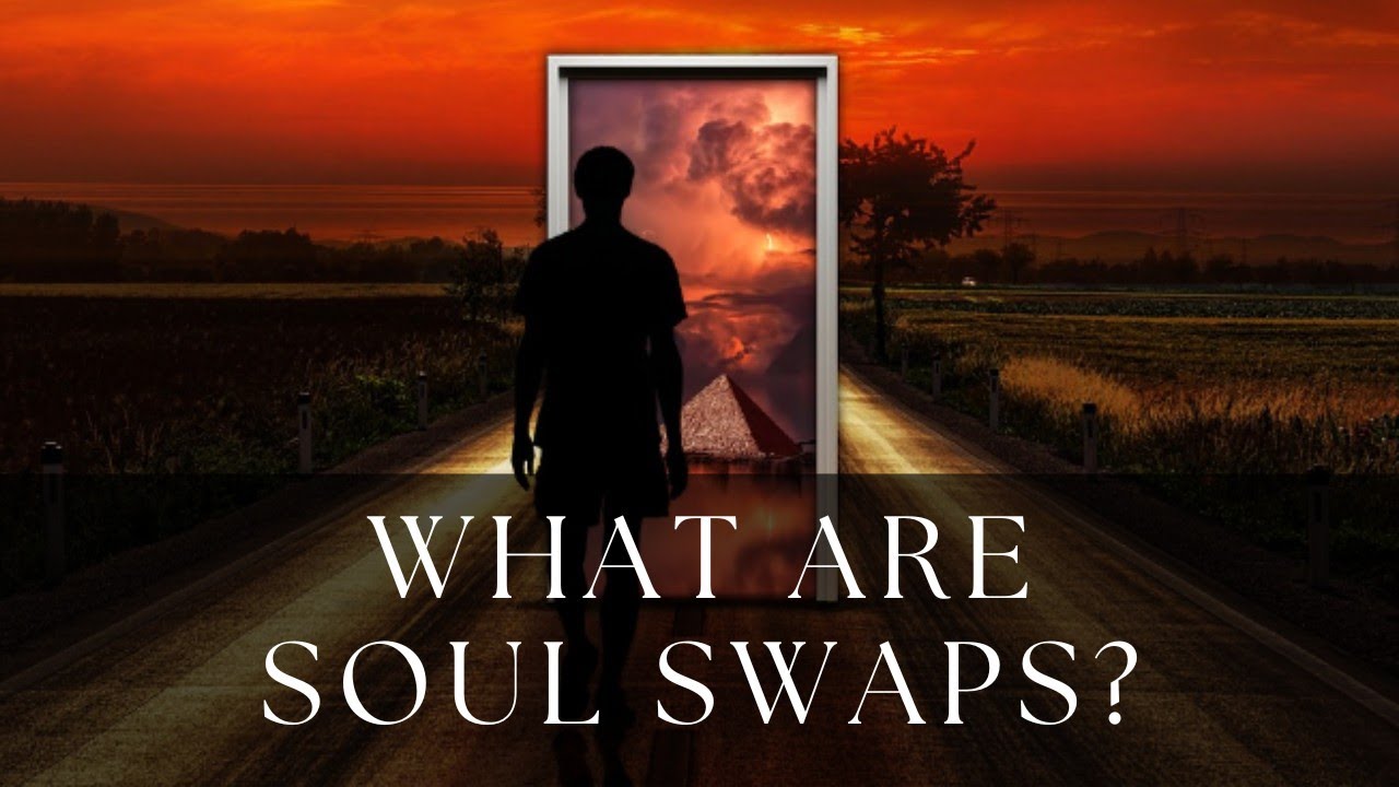 What are Soul Swaps?