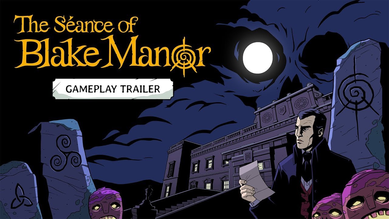 The Séance of Blake Manor | Gameplay Trailer