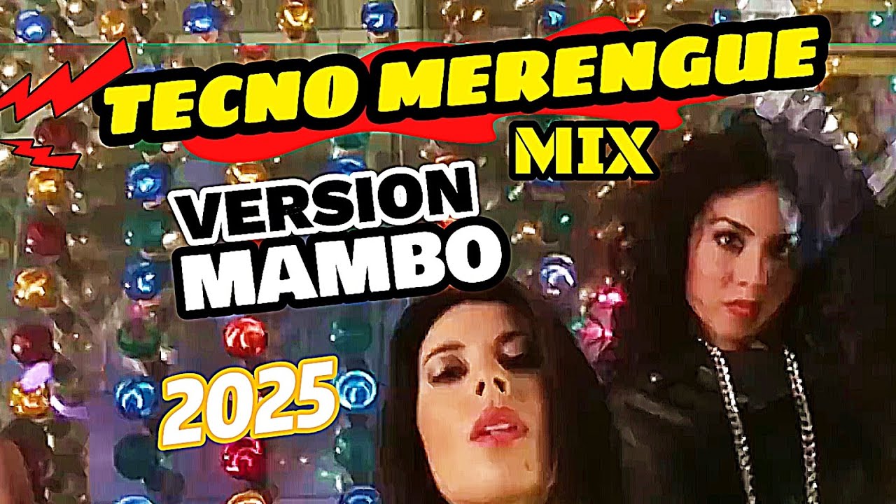 TECHNO MERENGUE REMIX 80s-90s🔥EN VERSION  MAMBO MIX DISCOTECA🔥 2025-2026 🔥DJ MANGUEY LA LEYENDA