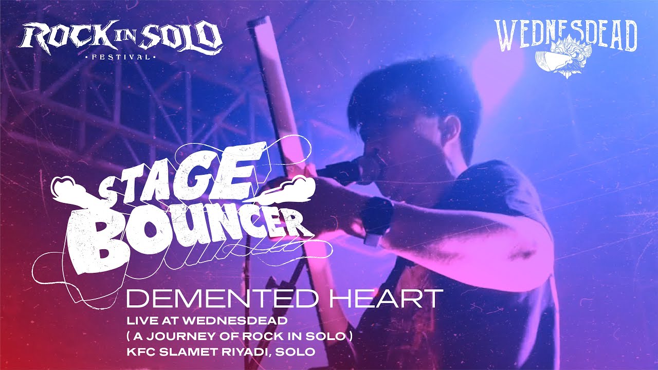 DEMENTED HEART - STAGE BOUNCER (Live at Wednesdead, Rock in Solo)
