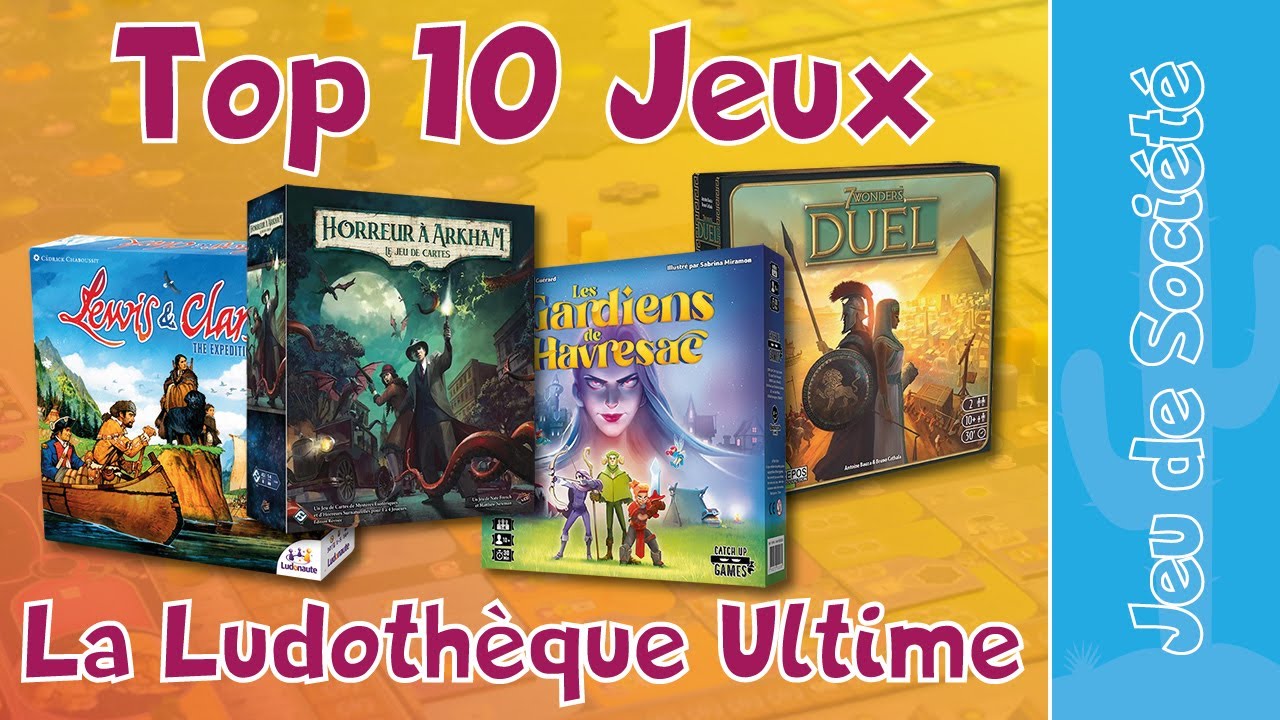 Top 10 jeux de société - La Ludothèque Ultime