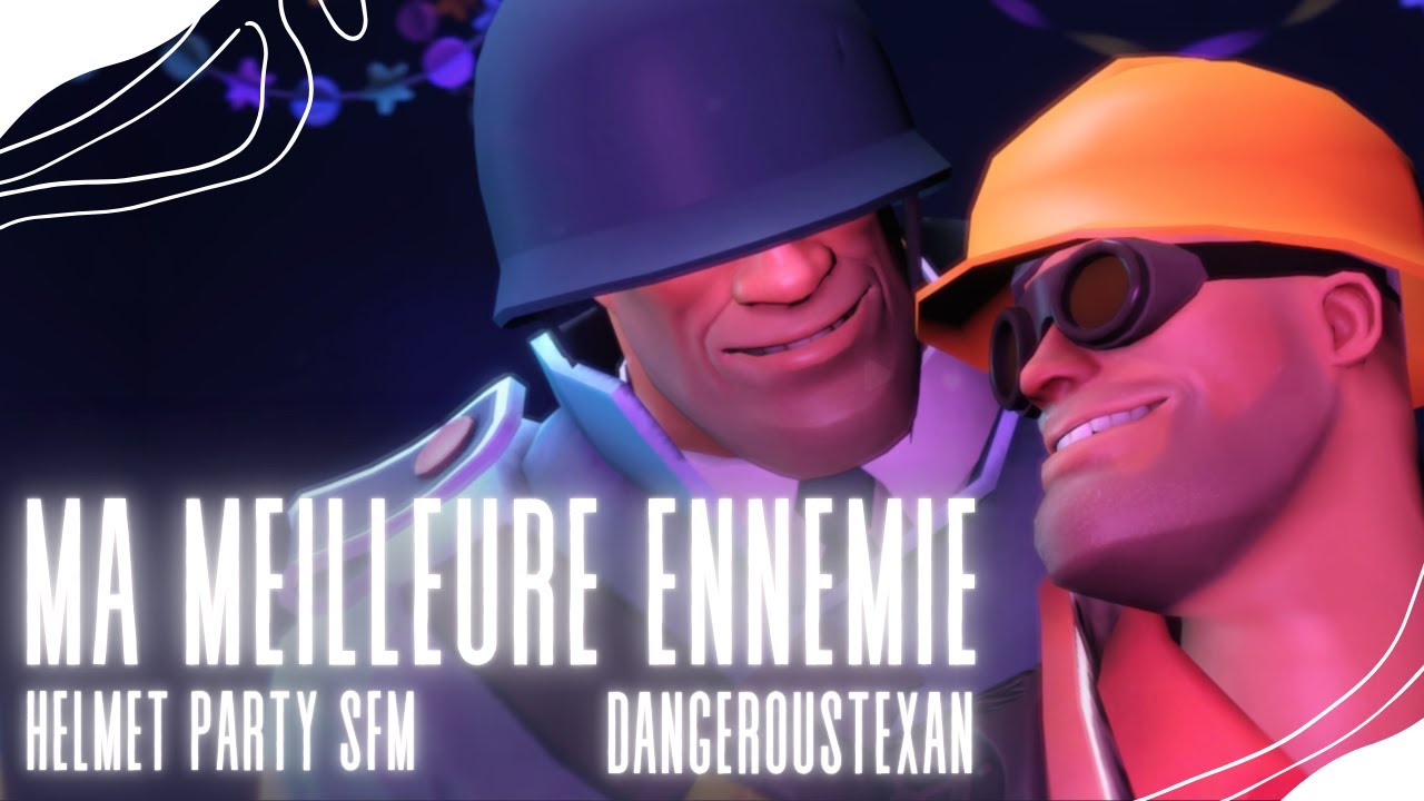 Ma Meilleure Ennemie - SFM TF2 Helmet Party