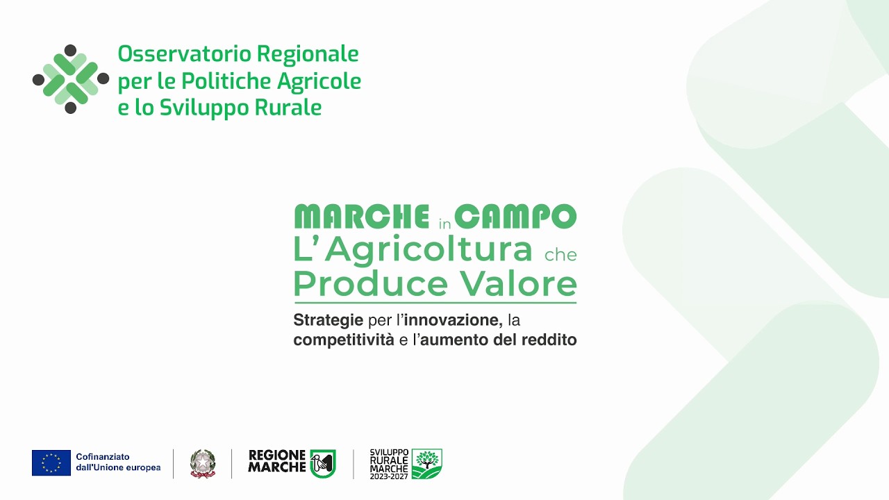 MARCHE IN CAMPO, L' AGRICOLTURA CHE PRODUCE VALORE  -  puntata 1
