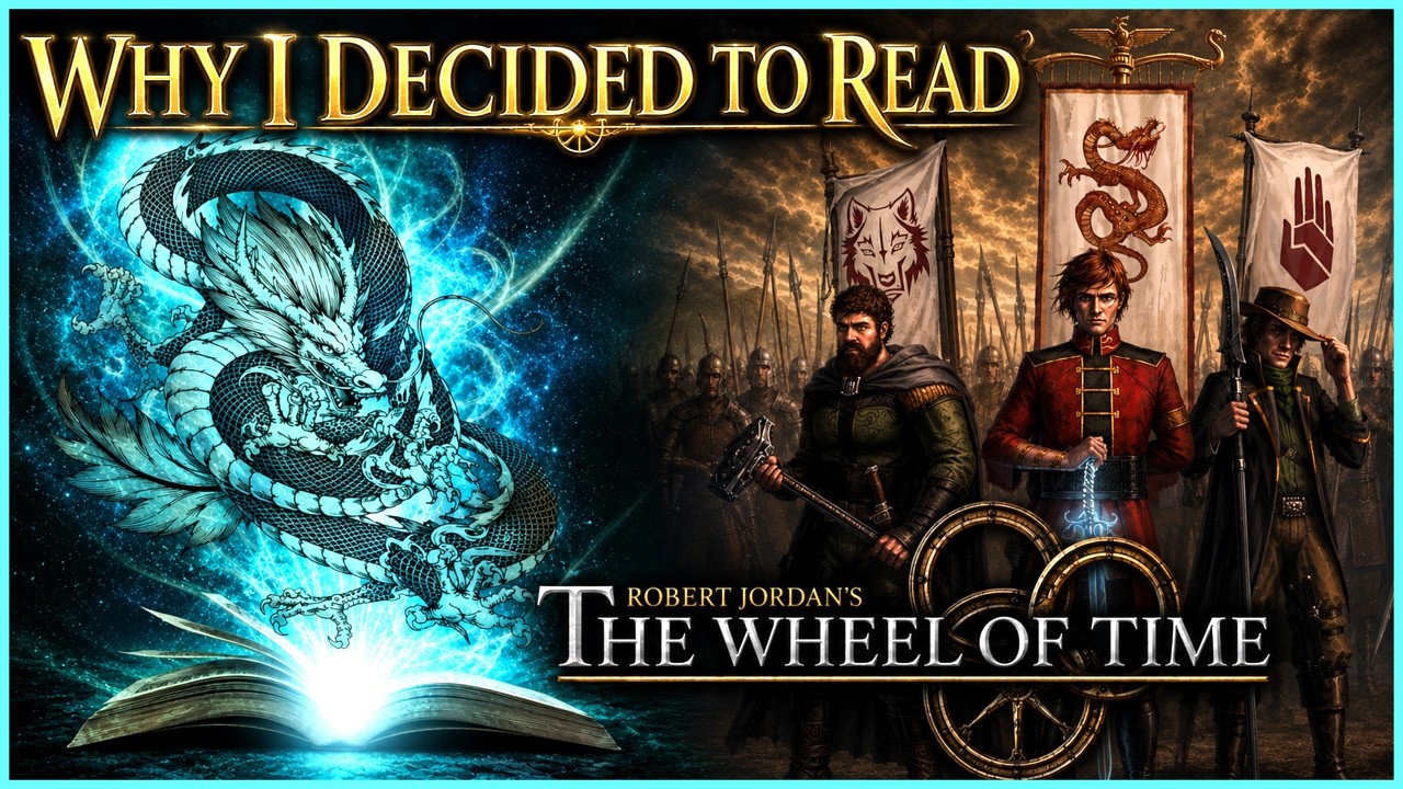 Why I Decided to Read: The Wheel of Time by Robert Jordan (Spoiler-Free)