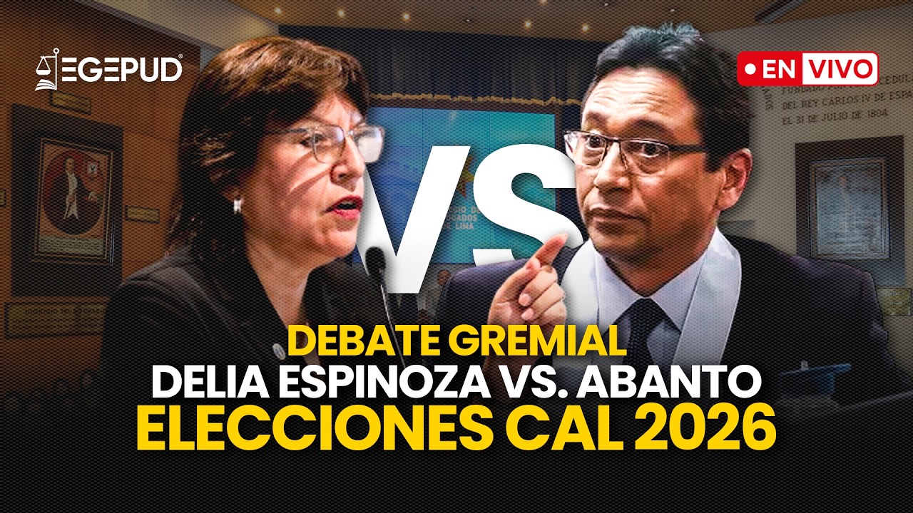 🔴EN VIVO | Debate entre DELIA ESPINOZA VS. HUMBERTO ABANTO | Elecciones para el decanato CAL 2026