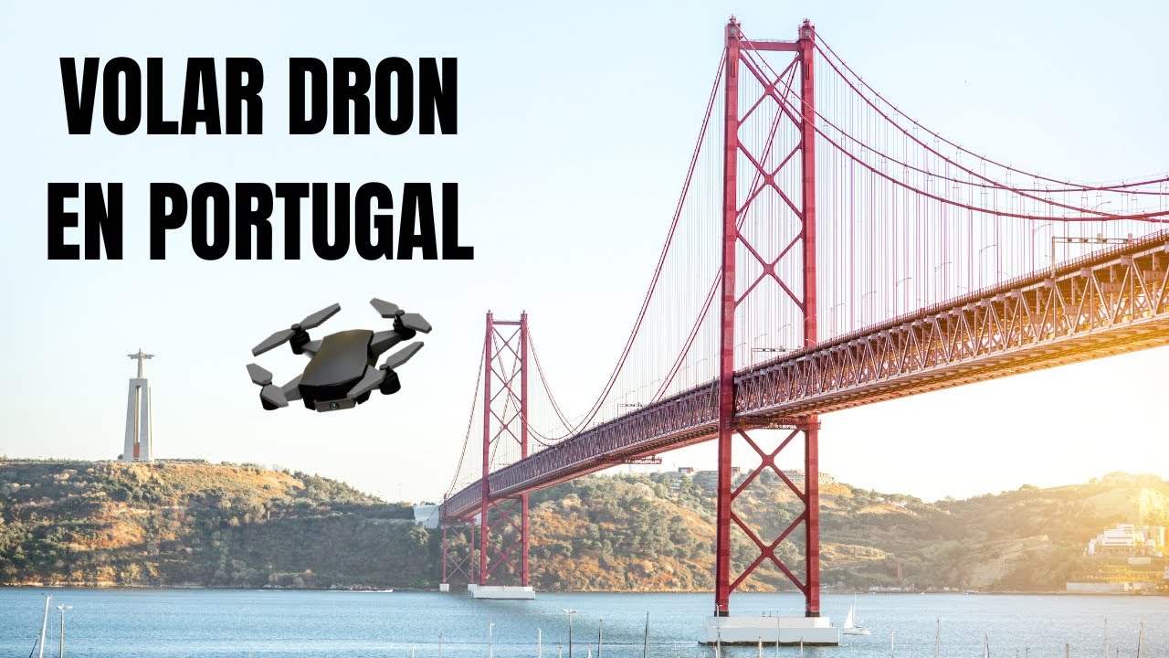 🚁 Cómo Volar un DRON en PORTUGAL🇵🇹 en 2025: Normativa y Requisitos 📜