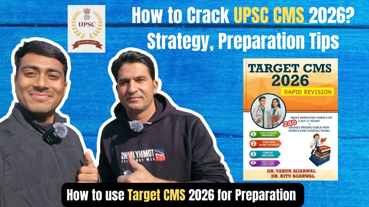 How to Crack UPSC CMS 2026? Strategy, Preparation Tips | How to Use Target CMS Effectively