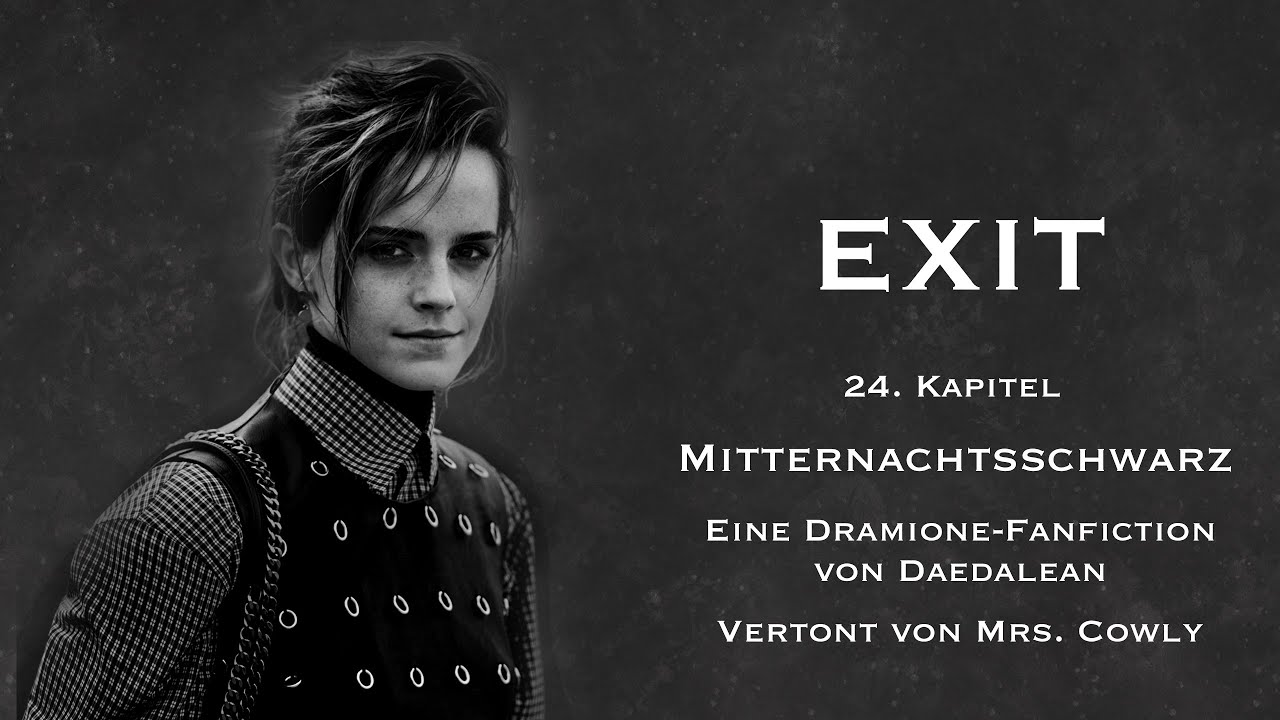Mitternachtsschwarz | 25/39 | EXIT | Daedaleans Dramione Fanfiction | War-AU