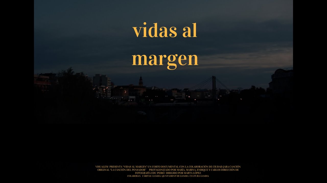 CORTOMETRAJE DOCUMENTAL “VIDAS AL MARGEN” SOBRE PERSONAS SIN HOGAR