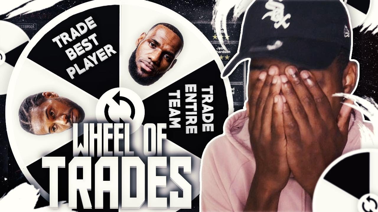 WHEEL OF TRADES REBUILDING CHALLENGE IN NBA 2K19