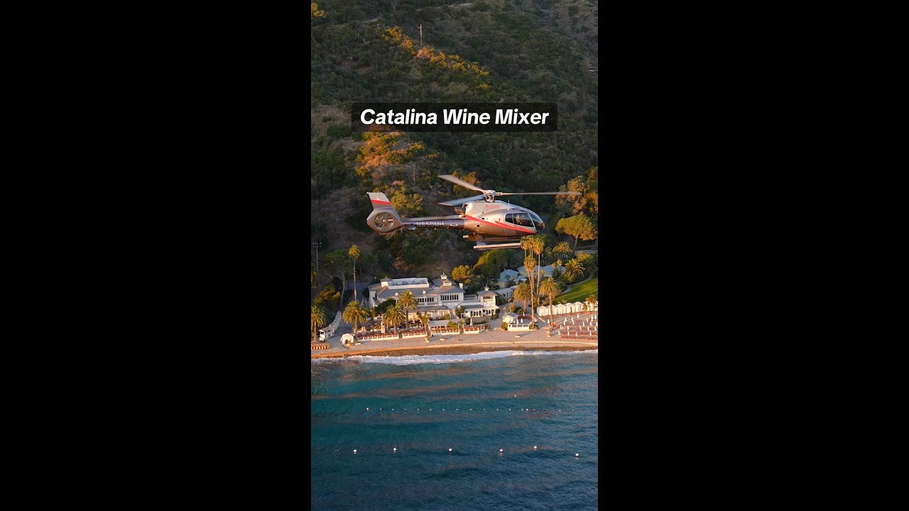 The Catalina Wine Mixer Returns! | Maverick Helicopters
