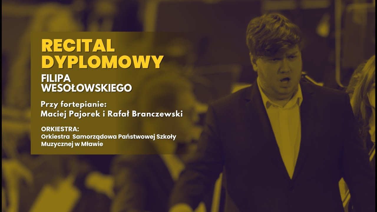 Recital Dyplomowy Filipa Wesołowskiego