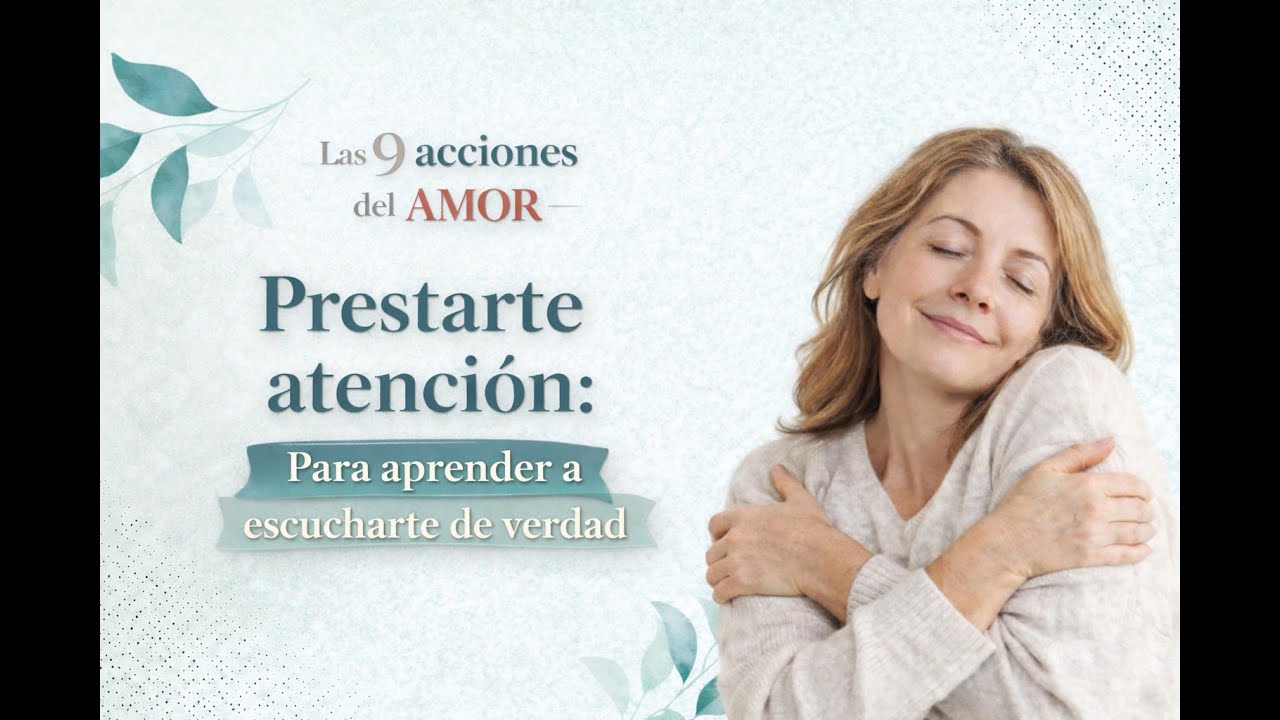 Primera acción: Prestarte atención