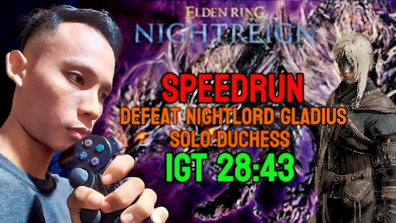 World Record Defeat Nightlord Gladius Solo Duchess 28:43 IGT Speedrun Elden Ring Nightreign