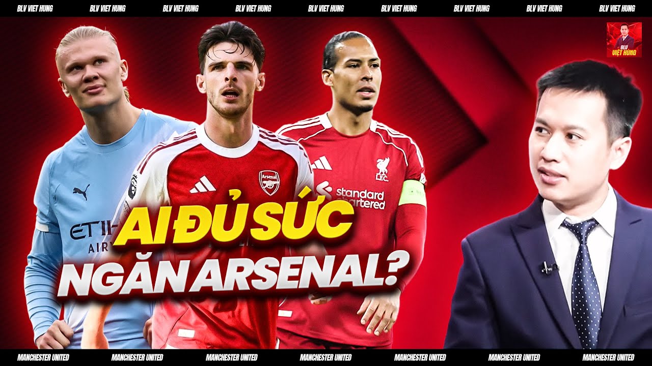 🏆 CUỘC ĐUA V&Ocirc; ĐỊCH PREMIER LEAGUE: AI ĐỦ SỨC NGĂN CẢN ARSENAL? LIVERPOOL V&Agrave; MAN CITY C&Oacute; L&Agrave;M NỔI?