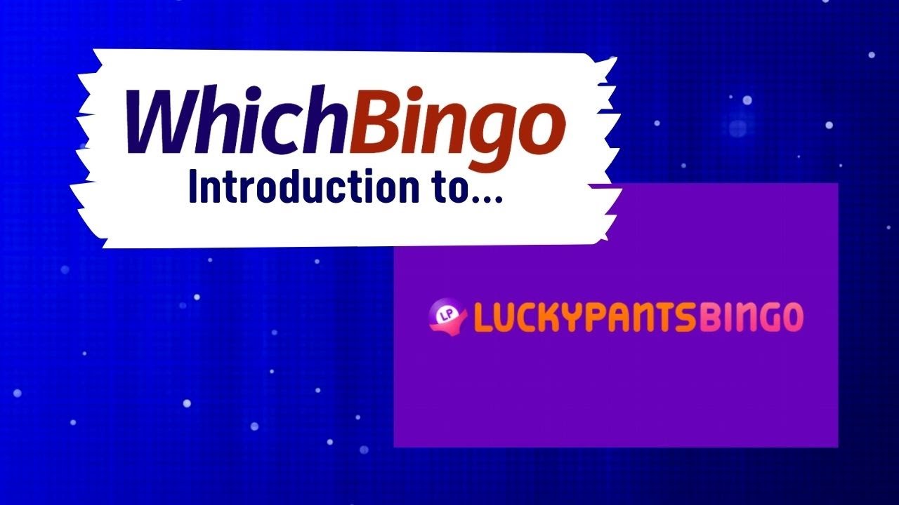WhichBingo&rsquo;s Intro to Lucky Pants Bingo