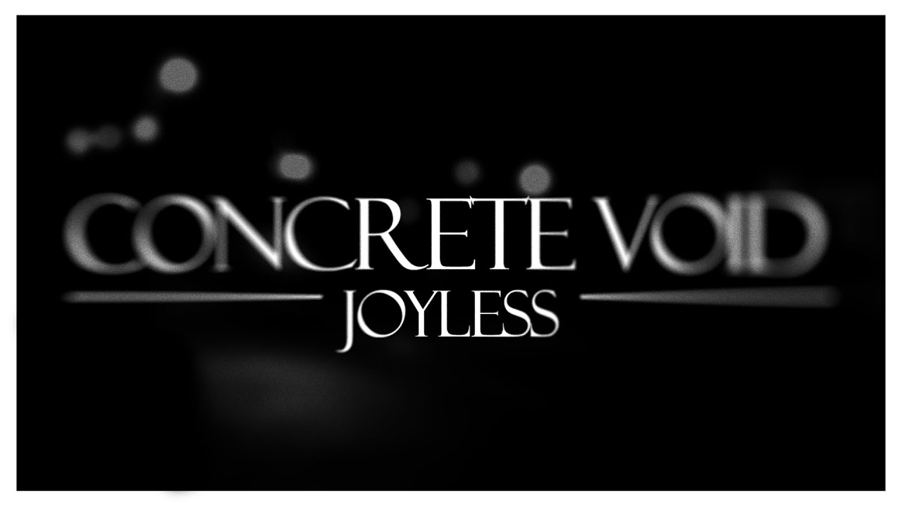 Concrete Void - Full Album - Joyless