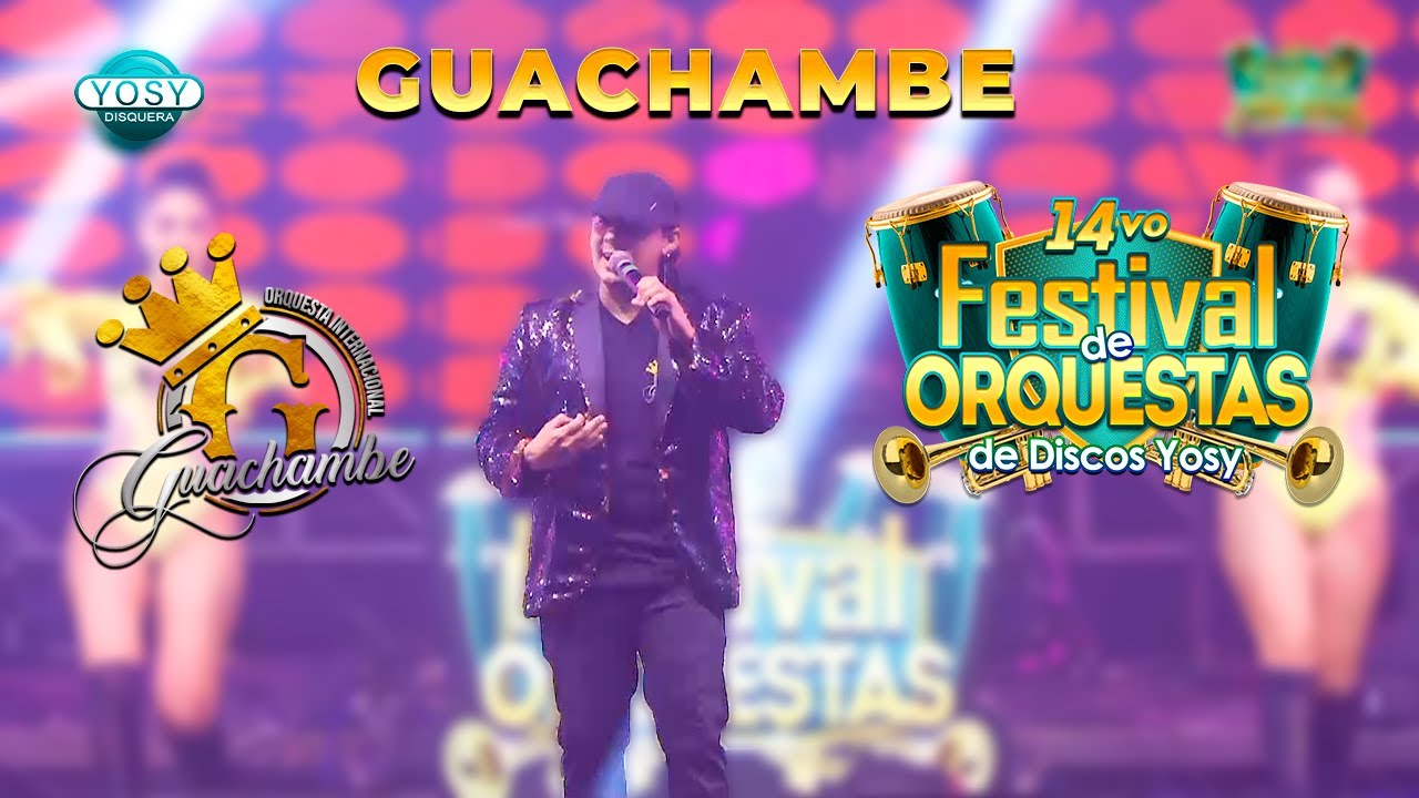 🔥 Guachambe [SHOW COMPLETO] [14vo Festival Discos Yosy]🔥