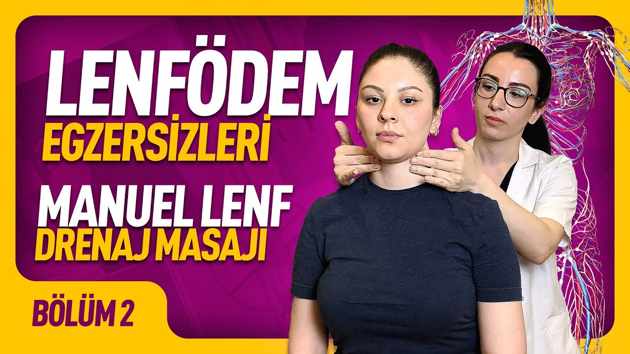 Lenfödem Masajı Nasıl Yapılır?