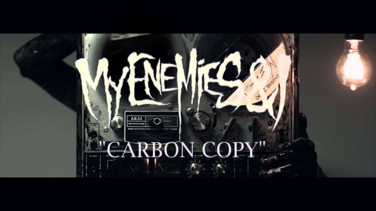 My Enemies & I - Carbon Copy