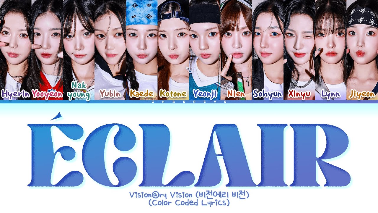 [UPDATED] Visionary Vision (tripleS) Éclair Lyrics (Color Coded Lyrics)
