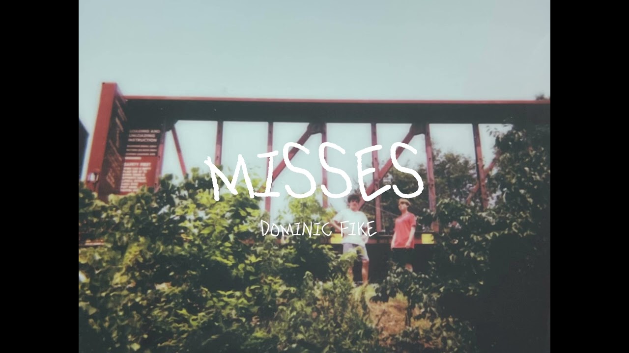 Misses - Dominic Fike (extended version)