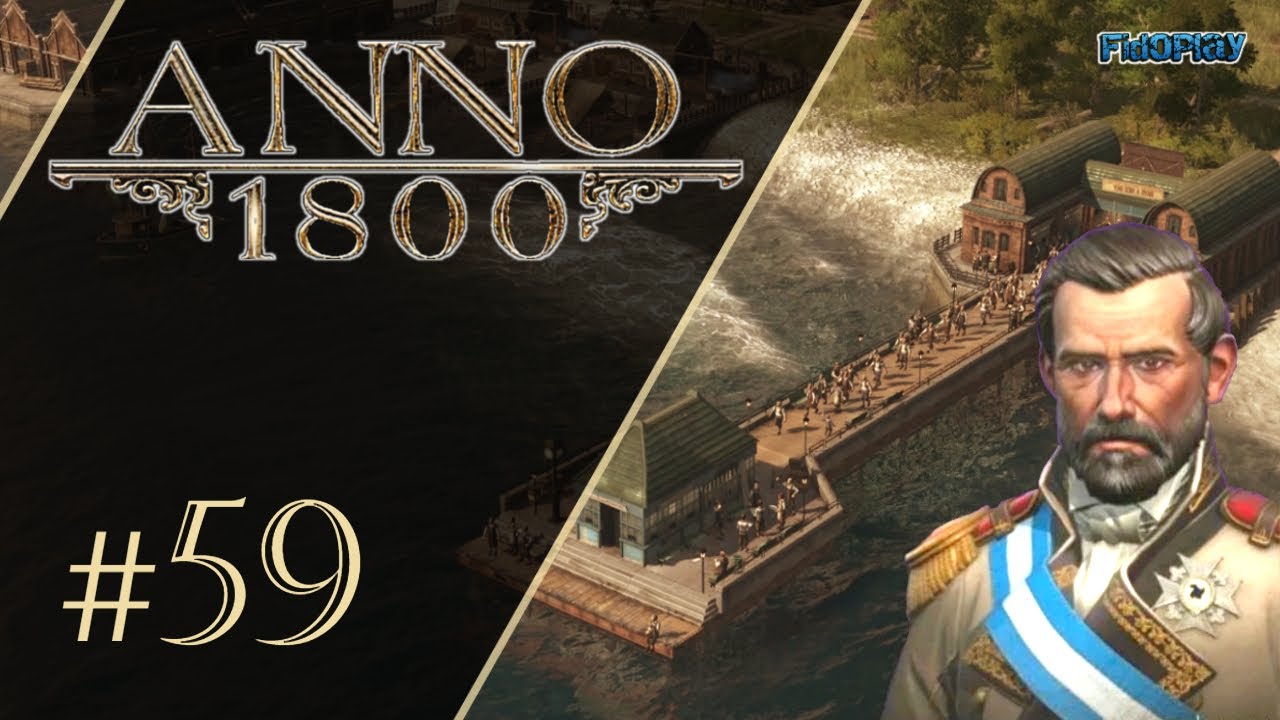 📌 ANNO 1800 #59 - El muelle de cercanías, comparte la mano de obra (Gameplay Español) - [FidoPlay]