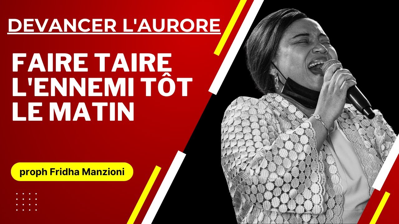 FAIRE TAIRE LA VOIX DE L'ENNEMI TÔT. LE MATIN BY PORPHETESSE FRIDHA MANZIONI