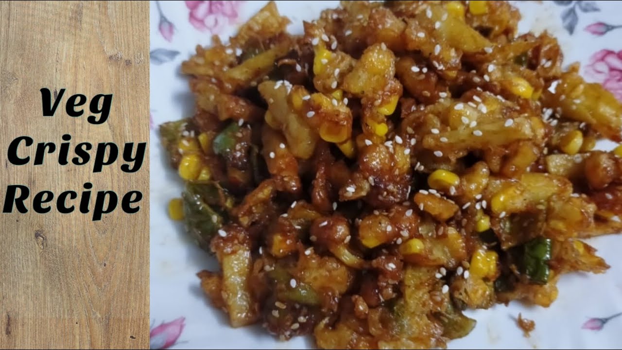 Veg Crispy Recipe | Restaurant Style |How to make Veg crispy | Chinese starter recipe