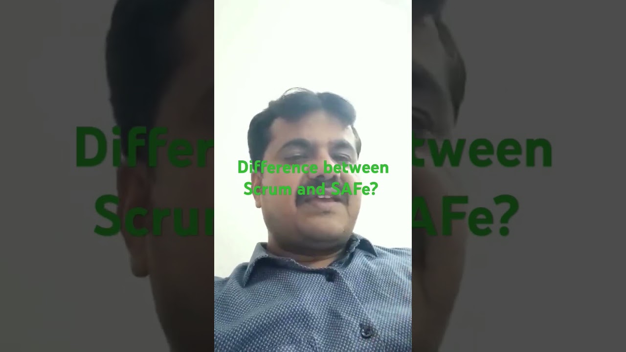 Difference between Scrum and SAFe ? SAFe vs Scrum