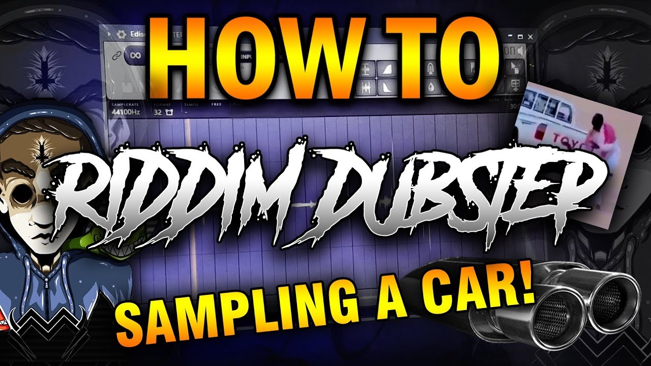 COMO HACER RIDDIM DUBSTEP SAMPLEANDO UN CARRO