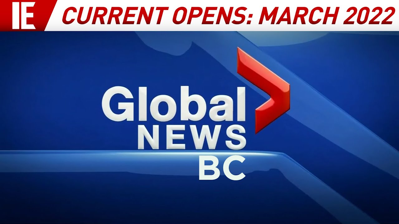 CHAN/Global News BC  - Current News Opens: March 2022