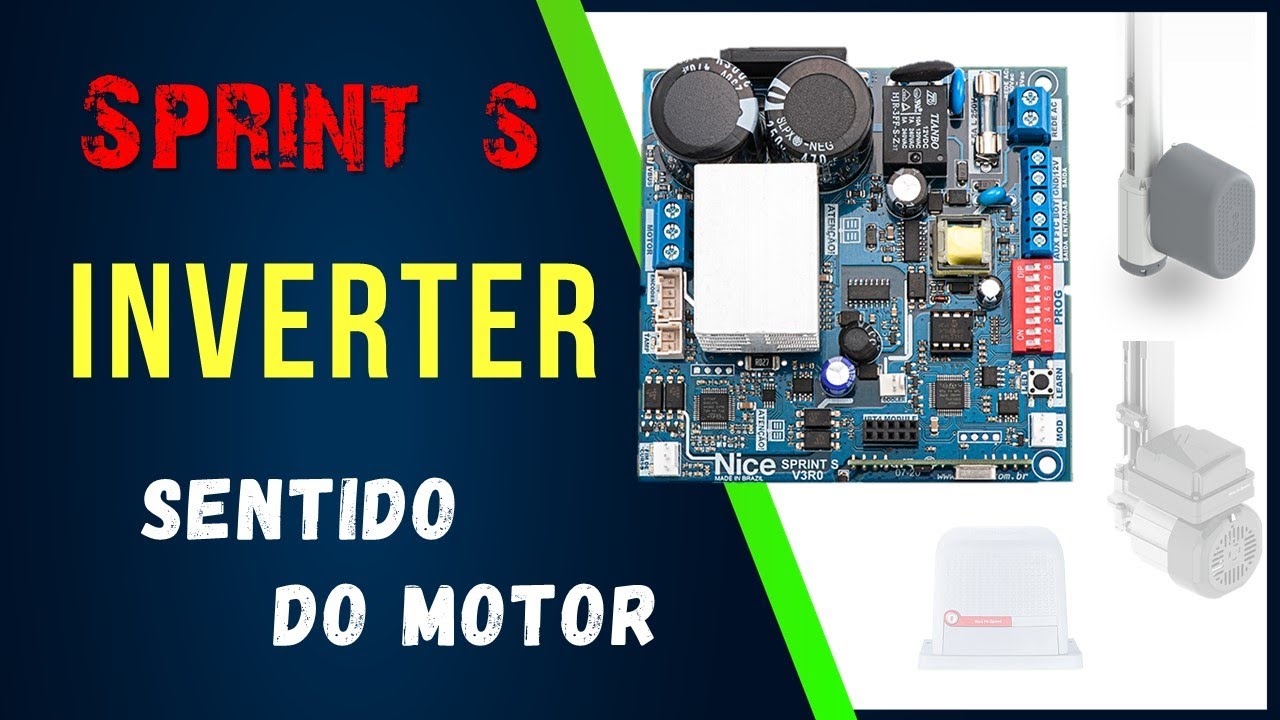Como saber se o Sentido do Motor está certo? como mudar na Placa Inversora SPRINT S da Nice