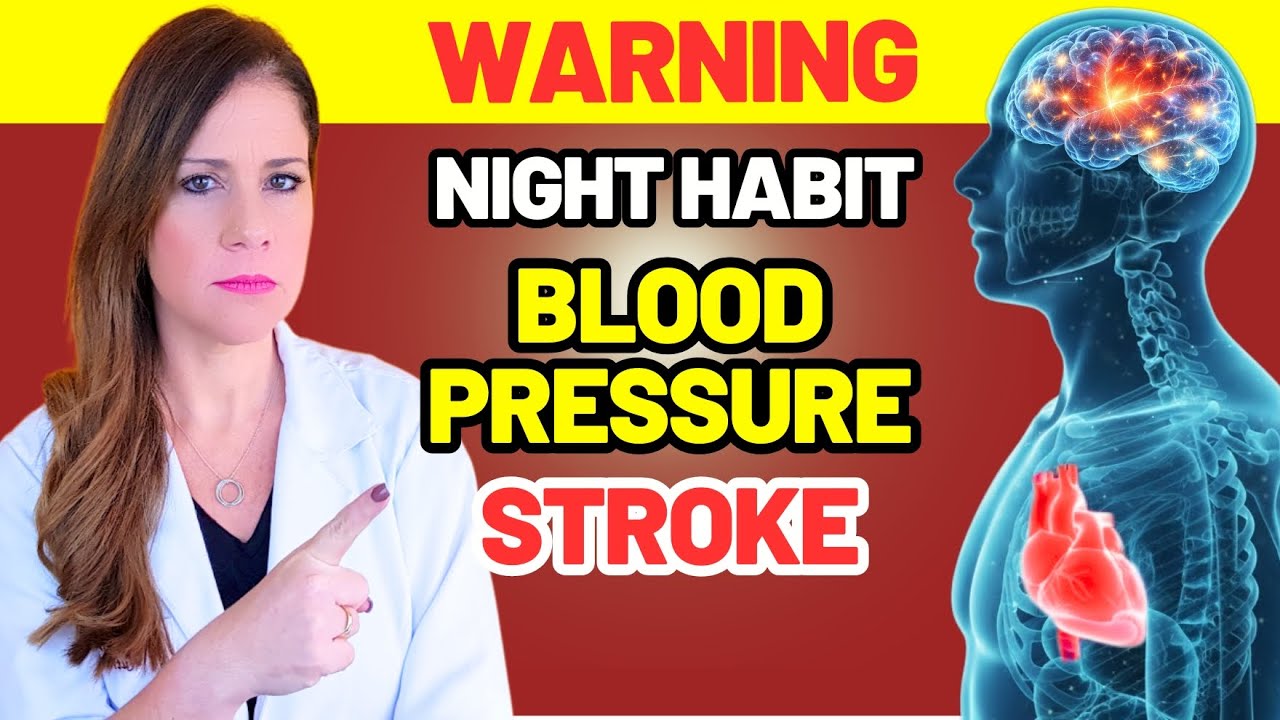 60+? The Nighttime HABIT Most Linked to HIGH BLOOD PRESSURE (and the STROKE connection in studies)