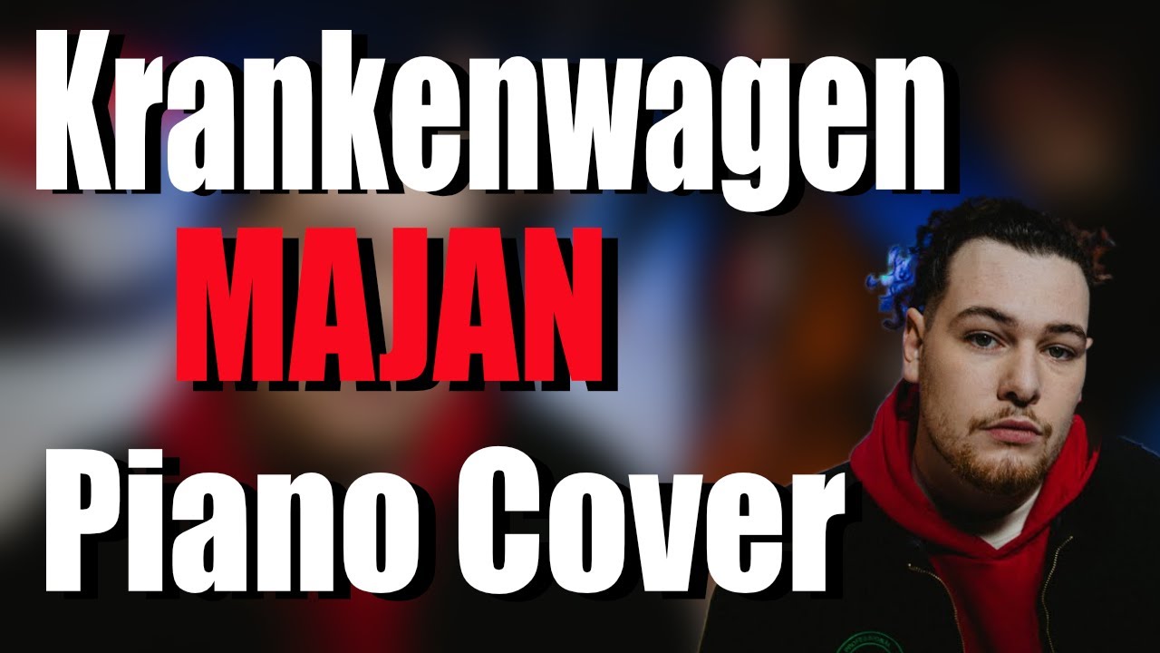 MAJAN - KRANKENWAGEN | Piano Cover