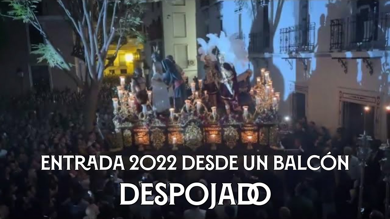 Jesús Despojado 2022 | Entrada desde un balcón.