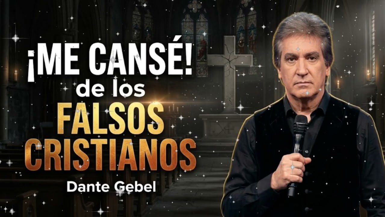 🎭 【Se Acabó el Show】¡Me Cansé de los Falsos Cristianos! La Verdad sin Filtros | Dante Gebel