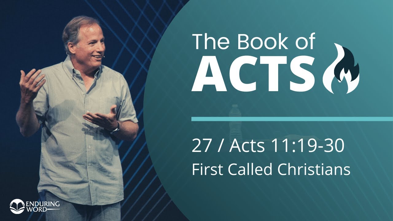 Acts 11:19-30 - First Called Christians