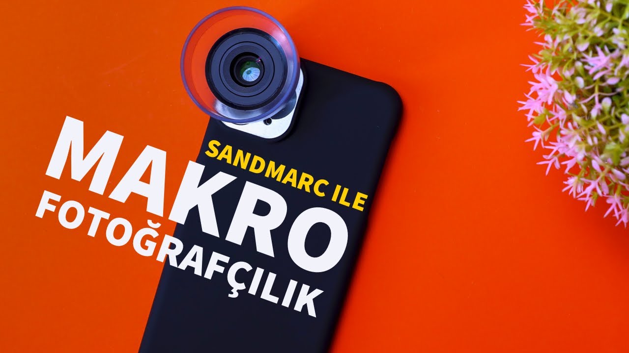 iPhone ile Makro Fotoğrafçılık - Sandmarc 25mm Macro Lens