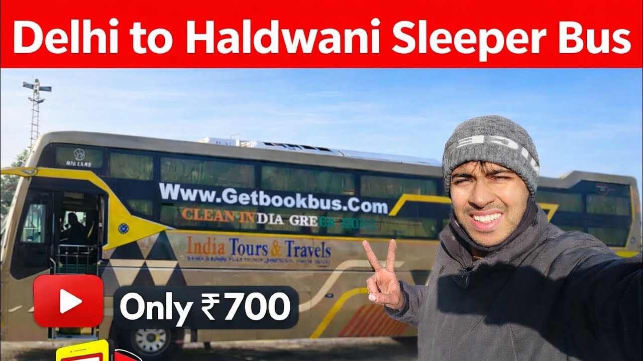 Delhi to Haldwani Sleeper Bus Journey | Only ₹700 