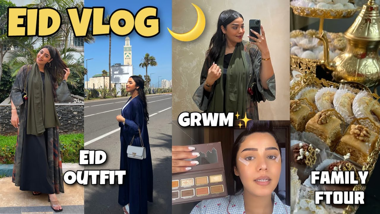 GRWM for EID AL FITR In Morocco | 🌙ڤلوگ العيد ⭐️ (الأجواء ،تجهيزات،ميكب💄)