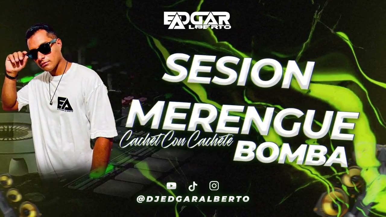 SESION DE MERENGUE BOMBA⭐️ Pa' Bailar Cachete Con Cachete⭐️  Edgar Alberto 🔥 2025 🔥
