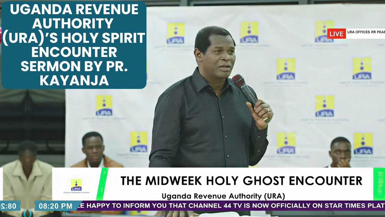 Uganda Revenue Authority (URA)&rsquo;s Holy Spirit Encounter Sermon by Pr. Kayanja